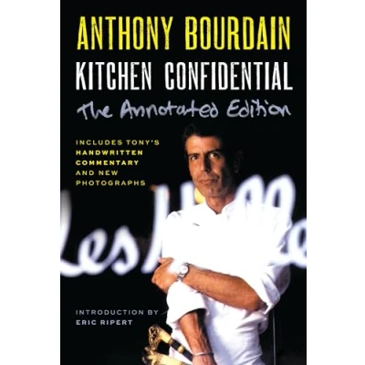 Afbeelding van Kitchen Confidential Annotated Edition: Adventures in the Culinary Underbelly