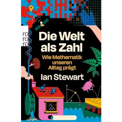 Afbeelding van Die Welt als Zahl: Wie Mathematik unseren Alltag prägt