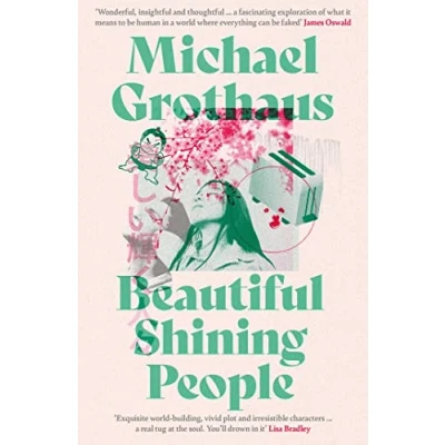 Afbeelding van Beautiful Shining People: Discover this year&#039;s most extraordinary, breathtaking, MASTERFUL speculative novel … SFX Book of the Month