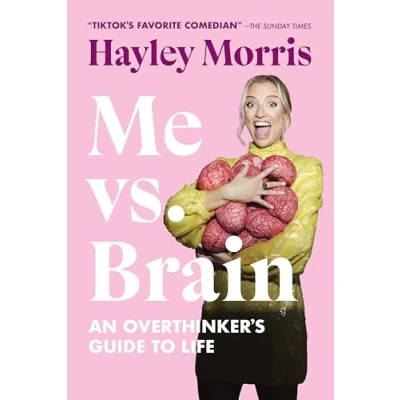 Afbeelding van Me vs. Brain: An Overthinker&#039;s Guide to Life