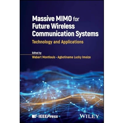 Afbeelding van Massive MIMO for Future Wireless Communication Systems: Technology and Applications