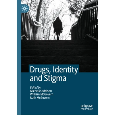Afbeelding van Drugs, Identity and Stigma