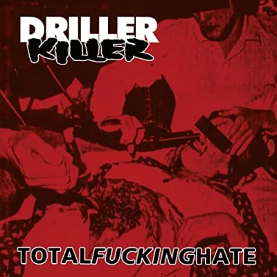 Afbeelding van Driller Killer Total Fucking Hate (CD)