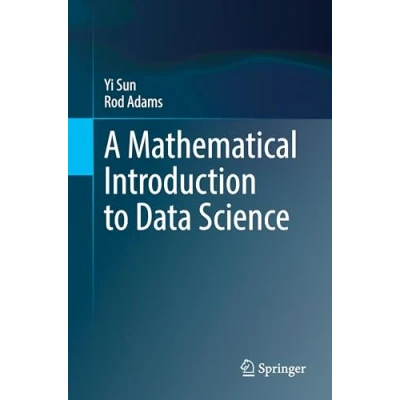 Afbeelding van A Mathematical Introduction to Data Science