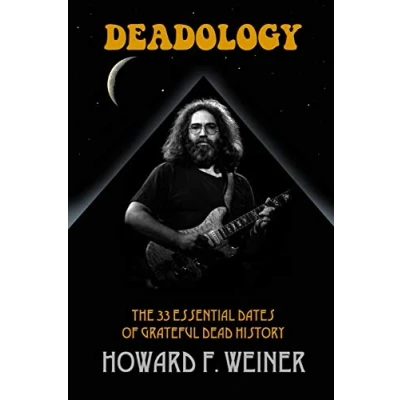 Afbeelding van Deadology: The 33 Essential Dates of Grateful Dead History