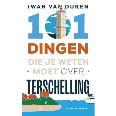 Afbeelding van 101 dingen die je weten moet over Terschelling (Paperback)