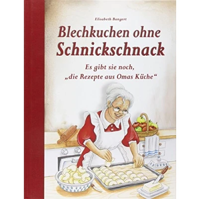 Afbeelding van Blechkuchen ohne Schnickschnack: Es gibt sie noch, &quot;die Rezepte aus Omas Küche&quot;