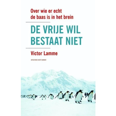 Afbeelding van De vrije wil bestaat niet