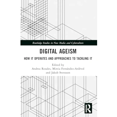 Afbeelding van Digital Ageism: How it Operates and Approaches to Tackling