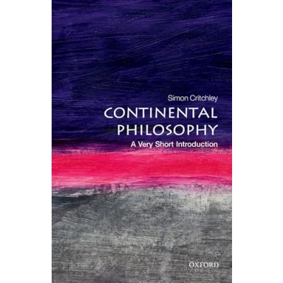 Afbeelding van Continental Philosophy: A Very Short Introduction: 43