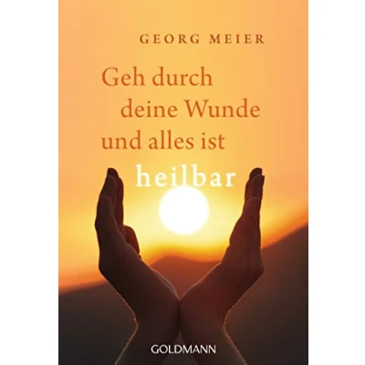 Afbeelding van Geh durch deine Wunde und alles ist heilbar