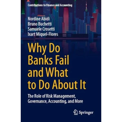 Afbeelding van Contributions to Finance and Accounting Why Do Banks Fail What About It