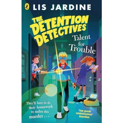 Afbeelding van The Detention Detectives: Talent for Trouble