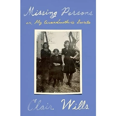 Afbeelding van Missing Persons: Or, My Grandmother&#039;s Secrets