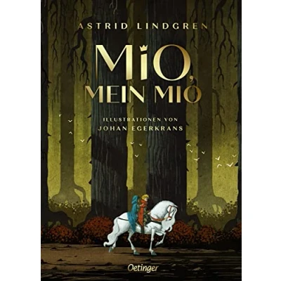 Afbeelding van Mio, mein Mio: Wunderschön illustrierte Sammler Ausgabe des Kinderbuch Klassikers ab 8 Jahren