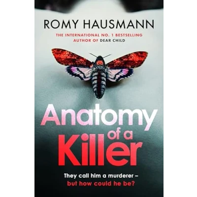 Afbeelding van Anatomy of a Killer: an unputdownable thriller full twists and turns, from the author DEAR CHILD