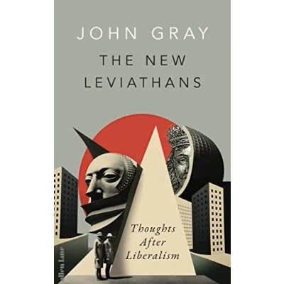Afbeelding van The New Leviathans: Thoughts After Liberalism