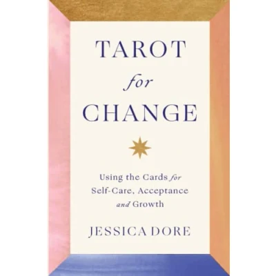 Afbeelding van Tarot for Change: Using the Cards Self Care, Acceptance and Growth