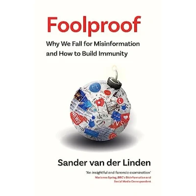 Afbeelding van Foolproof: Why We Fall for Misinformation and How to Build Immunity
