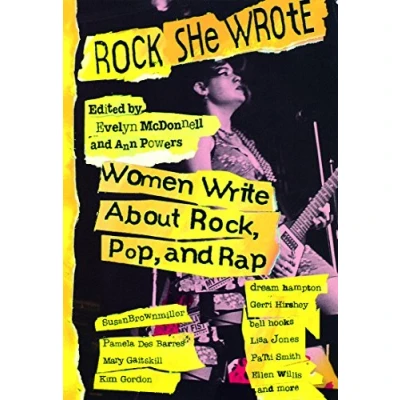 Afbeelding van Rock She Wrote: Women Write About Rock, Pop and Rap