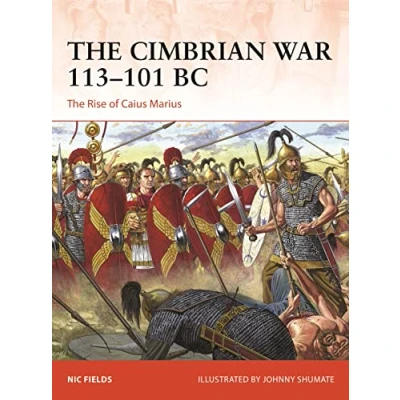 Afbeelding van The Cimbrian War 113101 BC: Rise of Caius Marius: 393