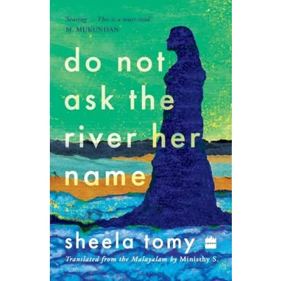 Afbeelding van Do Not Ask the River Her Name: From author of award winning Valli