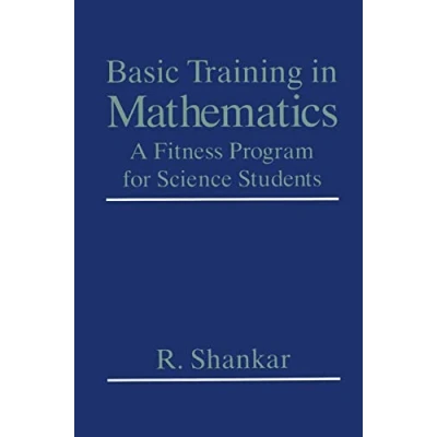 Afbeelding van Basic Training in Mathematics: A Fitness Program for Science Students