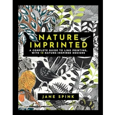 Afbeelding van Nature Imprinted: A Complete Guide to Lino Printing, with 10 Inspired Designs