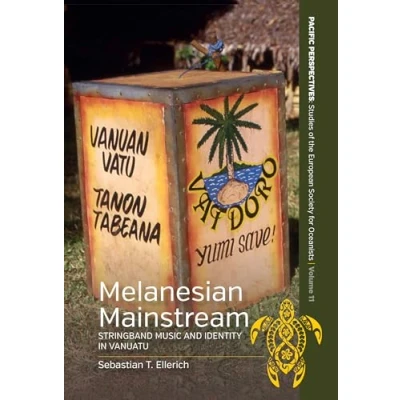 Afbeelding van Melanesian Mainstream: Stringband Music and Identity in Vanuatu: 11