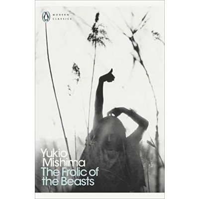 Afbeelding van Penguin Modern Classics: the Frolic of Beasts: Yukio Mishima