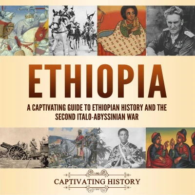 Afbeelding van Ethiopia: A Captivating Guide to Ethiopian History and the Second Italo Abyssinian War
