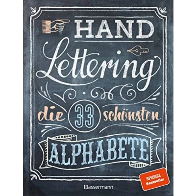 Afbeelding van Handlettering. Die 33 schönsten Alphabete mit Rahmen, Ornamenten und Bordüren: Das praktische Vorlagenbuch. Tipps zur Gestaltung von Karten, Anhängern Tafeln