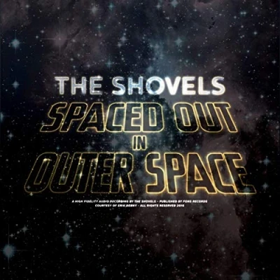 Afbeelding van The Shovels Spaced Out In Outer Space (CD)