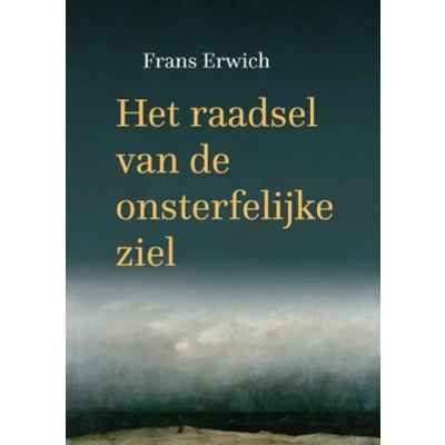 Afbeelding van Het raadsel van de onsterfelijke ziel (Paperback)