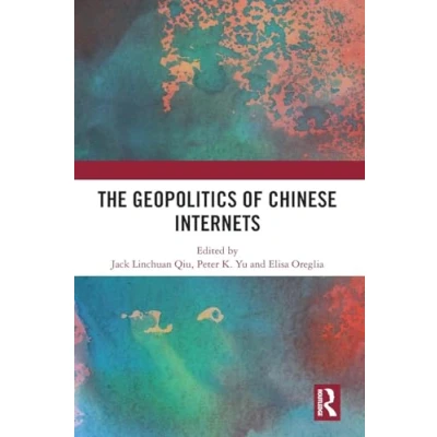 Afbeelding van The Geopolitics of Chinese Internets