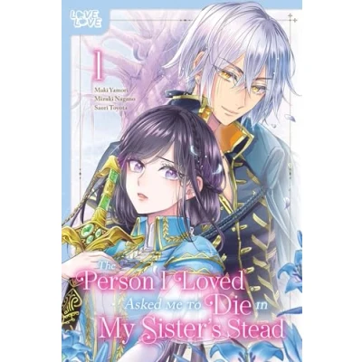 Afbeelding van The Person I Loved Asked Me to Die in My Sister&#039;s Stead Stead, Volume 1