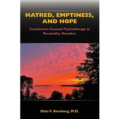 Afbeelding van Hatred, Emptiness, and Hope: Transference Focused Psychotherapy in Personality Disorders
