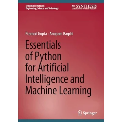 Afbeelding van Essentials of Python for Artificial Intelligence and Machine Learning