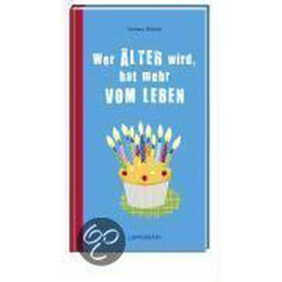 Afbeelding van Wer Älter Wird, Hat Mehr Vom Leben