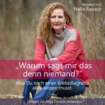 Afbeelding van Warum sagt mir das denn niemand?: Was Du nach einer Krebsdiagnose alles wissen musst.