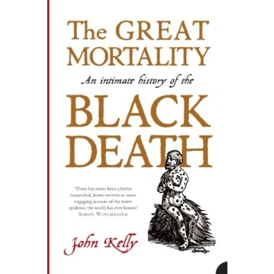 Afbeelding van the Great Mortality: An Intimate History of Black Death