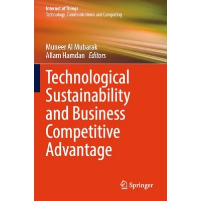 Afbeelding van Technological Sustainability and Business Competitive Advantage