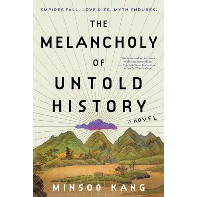 Afbeelding van The Melancholy of Untold History: A Novel