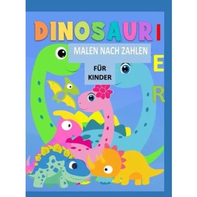 Afbeelding van Malen nach Zahlen Dinosaurier: Farbenfrohes Malvergnügen für kleine Dinosaurier Fans