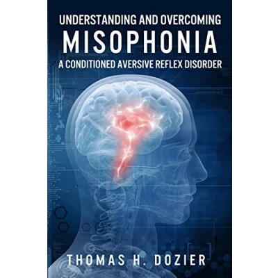 Afbeelding van Understanding and Overcoming Misophonia