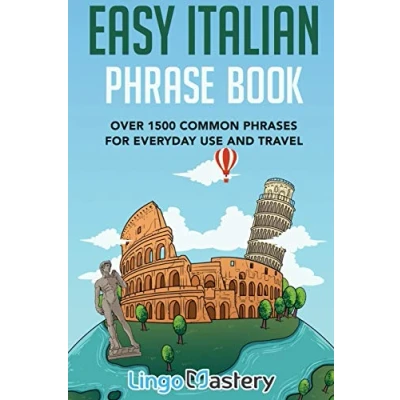 Afbeelding van Easy Italian Phrase Book: Over 1500 Common Phrases For Everyday Use And Travel