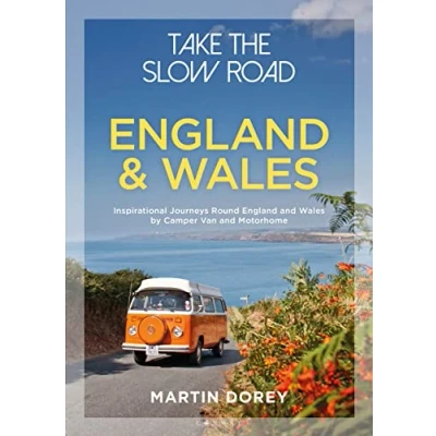 Afbeelding van Take the Slow Road: England and Wales: Inspirational Journeys Round Wales by Camper Van Motorhome