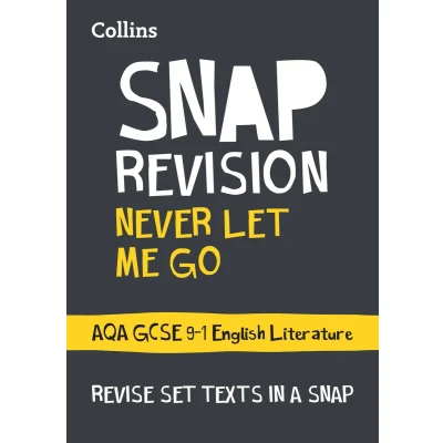 Afbeelding van Collins Snap Revision Text Guides Never Let Me Go: AQA GCSE English Literature: Ideal for the 2025 and 2026 Exams