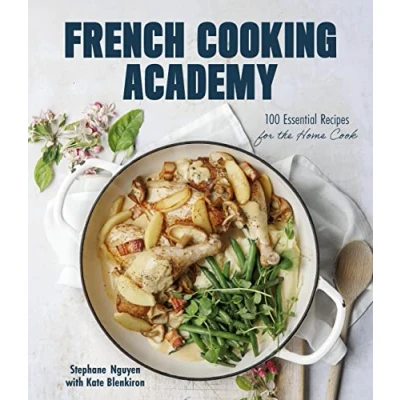 Afbeelding van French Cooking Academy: 100 Essential Recipes for the Home Cook
