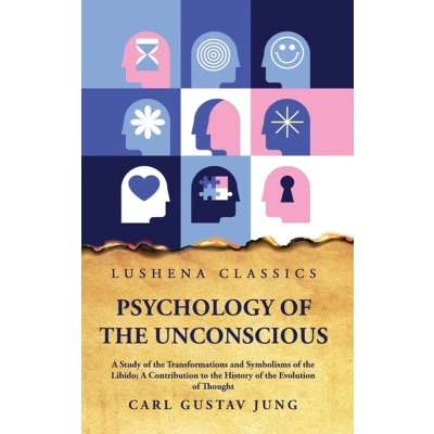 Afbeelding van Psychology of the Unconscious A Study Transformations and Symbolisms Libido